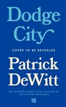 Dodge City - Patrick deWitt - 9780008781354