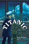 Titanic - Matt Ralphs - 9780008784720