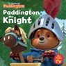 Paddington the Knight - HarperCollins Children’s Books - 9780008794422