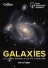 Galaxies - Jake Foster ; Royal Observatory Greenwich ; Collins Astronomy - 9780008794989