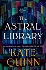 The Astral Library - Kate Quinn - 9780008804046