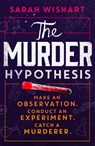 The Murder Hypothesis - Sarah Wishart - 9780008812249