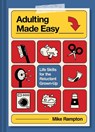 Adulting Made Easy - Mike Rampton - 9780008828172