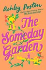 The Someday Garden - Ashley Poston - 9780008832117