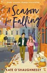 A Season For Falling - Kate O’Shaughnessy - 9780008840143