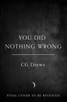 You Did Nothing Wrong - CG Drews - 9780008842420
