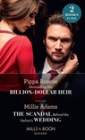 Demanding His Billion-Dollar Heir / The Scandal Behind The Italian's Wedding: Demanding His Billion-Dollar Heir / The Scandal Behind the Italian's Wedding (Mills & Boon Modern) - Pippa Roscoe ; Millie Adams - 9780008900168