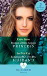 Reunion With His Surgeon Princess / Reclaiming Her Army Doc Husband: Reunion with His Surgeon Princess / Reclaiming Her Army Doc Husband (Mills & Boon Medical) - Karin Baine ; Sue MacKay - 9780008902568