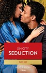 Sin City Seduction (Sin City Secrets, Book 3) (Mills & Boon Desire) - Zuri Day - 9780008904524