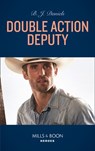 Double Action Deputy (Cardwell Ranch: Montana Legacy, Book 4) (Mills & Boon Heroes) - B.J. Daniels - 9780008905392
