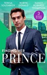 Finding Her Prince: Cindy's Doctor Charming (Men of Mercy Medical) / Rich, Ruthless and Secretly Royal / Accidental Cinderella - Teresa Southwick ; Robyn Donald ; Nancy Robards Thompson - 9780008906009