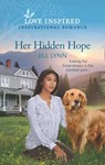 Her Hidden Hope (Colorado Grooms, Book 4) (Mills & Boon Love Inspired) - Jill Lynn - 9780008907075