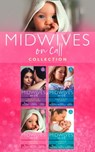 Midwives On Call Collection - Alison Roberts ; Carol Marinelli ; Kate Hardy ; Anne Fraser ; Marion Lennox ; Fiona Lowe ; Sue MacKay ; Scarlet Wilson ; Susanne Hampton ; Fiona McArthur - 9780008908805