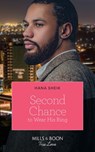 Second Chance To Wear His Ring (Mills & Boon True Love) - Hana Sheik - 9780008910518