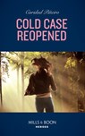 Cold Case Reopened (An Unsolved Mystery Book, Book 2) (Mills & Boon Heroes) - Caridad Piñeiro - 9780008911904