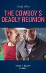 The Cowboy's Deadly Reunion (Runaway Ranch, Book 2) (Mills & Boon Heroes) - Cindy Dees - 9780008911942