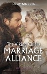 The Viking Chief's Marriage Alliance (Mills & Boon Historical) - Lucy Morris - 9780008912789