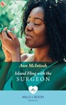 Island Fling With The Surgeon (Mills & Boon Medical) - Ann McIntosh - 9780008915711