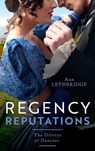 Regency Reputations: The Gilvrys Of Dunross - Ann Lethbridge - 9780008926113