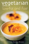 Vegetarian Times Low-Fat & Fast - Editors Of Vegetarian Times Magazine - 9780028615882