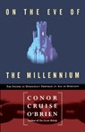On the Eve of the Millennium - O'BRIEN,  Conor Cruise - 9780028740942