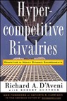 Hypercompetitive Rivalries - D'AVENI,  Richard A. - 9780028741123