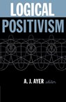 Logical Positivism - A.J. Ayer - 9780029011300