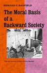 Moral Basis of a Backward Society - Edward C. Banfield - 9780029015100