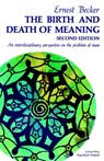 Birth and Death of Meaning - Ernest Becker - 9780029021903