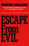 Escape from Evil - Ernest Becker - 9780029024508