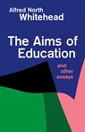 Aims of Education - Alfred North Whitehead - 9780029351802