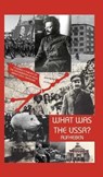 What Was The USSR?: Towards a Theory of Deformation of Value Under State Capitalism - Aufheben Collective - 9780036791073