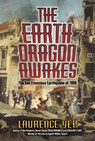 The Earth Dragon Awakes - Laurence Yep - 9780060008468