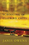 The Schooling of Claybird Catts - Janis Owens - 9780060090630