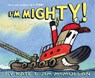 I'm Mighty! - Kate McMullan - 9780060092900