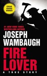 Fire Lover - Joseph Wambaugh - 9780060095284