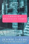 Crossing Brooklyn Ferry - Jennie Fields - 9780060099435