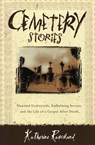 Cemetery Stories - Katherine Ramsland - 9780060185183