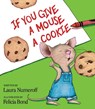 If You Give a Mouse a Cookie - Laura Joffe Numeroff - 9780060245863
