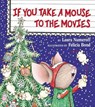 If You Take a Mouse to the Movies - Laura Joffe Numeroff - 9780060278670