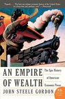 Empire of Wealth - John Steele Gordon - 9780060505127