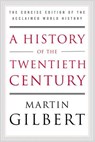 A History of the Twentieth Century - Martin Gilbert - 9780060505943