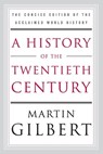 A History of the Twentieth Century - Martin Gilbert - 9780060505943