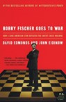 Bobby Fischer Goes to War - David Edmonds ; John Eidinow - 9780060510251