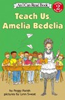Teach Us, Amelia Bedelia - Peggy Parish - 9780060511142