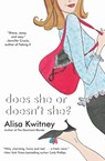 Does She or Doesn't She? - Alisa Kwitney - 9780060512378