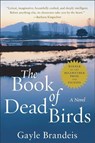 The Book of Dead Birds - Gayle Brandeis - 9780060528041