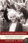 On Hitler's Mountain - Ms. Irmgard A. Hunt - 9780060532185