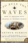 To Rule the Waves - Arthur Herman - 9780060534257