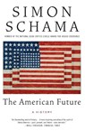The American Future - Simon Schama - 9780060539245
